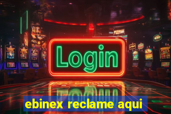 ebinex reclame aqui